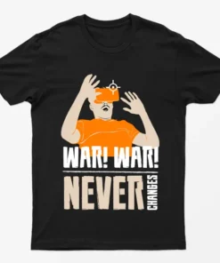 Black War War Never Changes T-Shirt