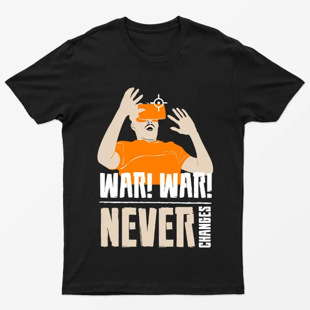 Black War War Never Changes T-Shirt