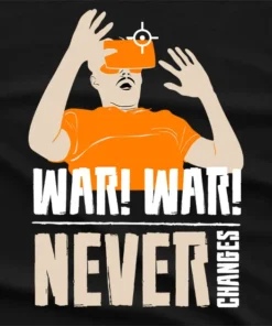 War War Never Changes T-Shirt
