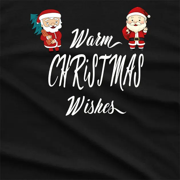 Warm Christmas Wishes T-Shirt