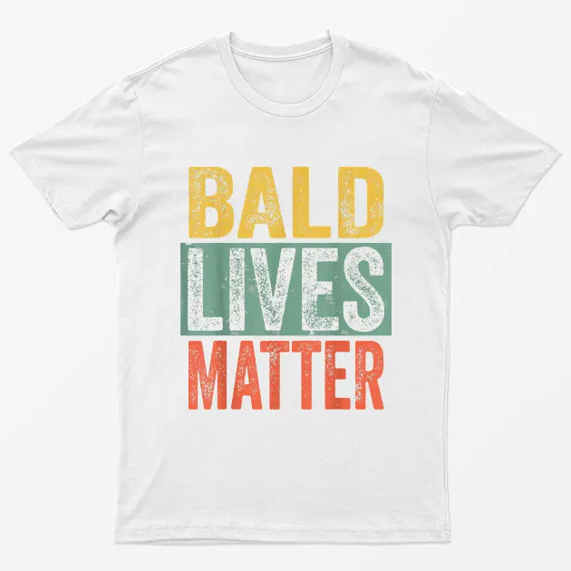 White Bald Lives Matter T-Shirt