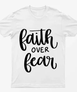 White Faith over Fear Breast Cancer Awareness T-Shirt