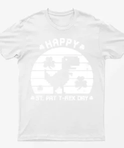 White Happy St Patrick's Day Funny T-Shirt