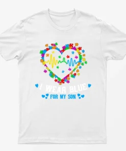 White I Wear Blue For My Som Autsim Day T-Shirt