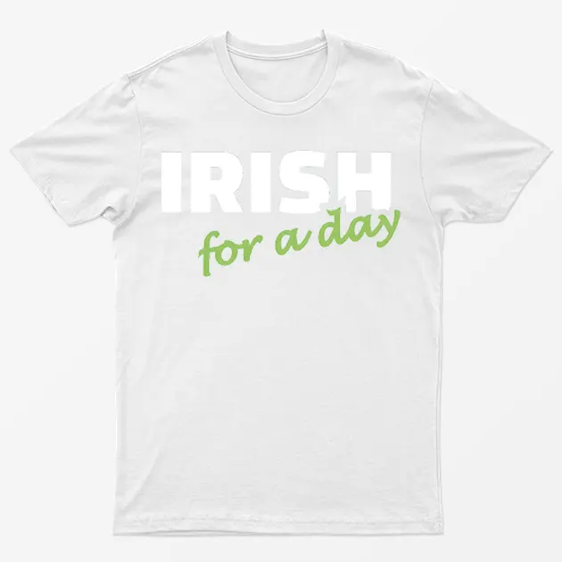 White Irish For A Day Graphic T-Shirt