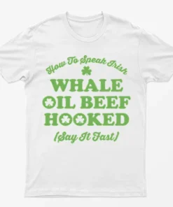 White Learn How To Speak Irish Graphic T-Shirt