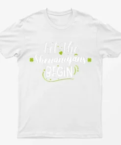 White Let The Shenanigans Begin Graphic T-Shirt