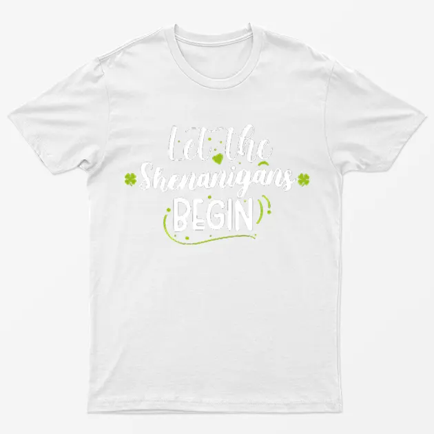 White Let The Shenanigans Begin Graphic T-Shirt