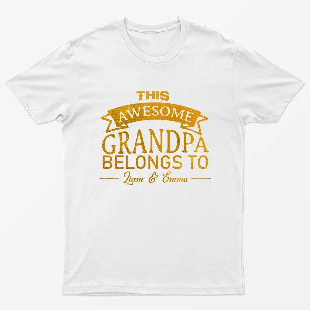 White Personalised Awesome Grandpa Belongs to T-Shirt