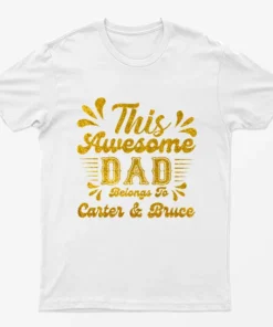 White Personalised This Dad Belongs to Graphic T-Shirt