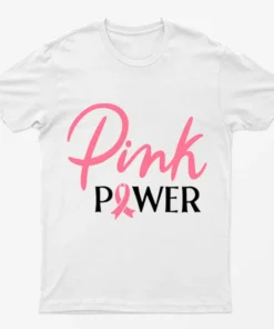 White Pink Power Breast Cancer Awareness T-Shirt