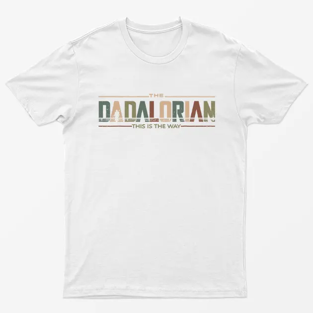 White The Dadalorian This is the way T-Shirt