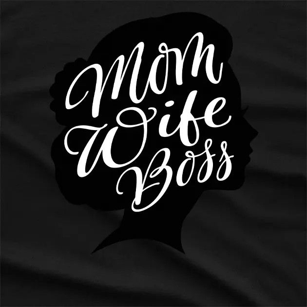 Wife Mom Boss Mothers Day Graphic T-Shirt