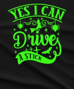 Yes i can Drive a Stick T-Shirt