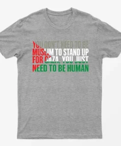 Sport Grey You Just Need To Be Human Free Gaza T-Shirt