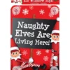 Naughty elves are living here